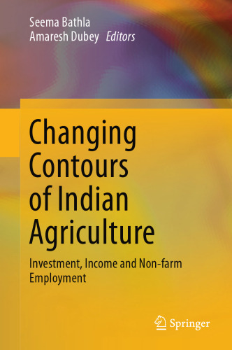  Changing Contours of Indian Agriculture: Investment, Income and Non-farm Employment