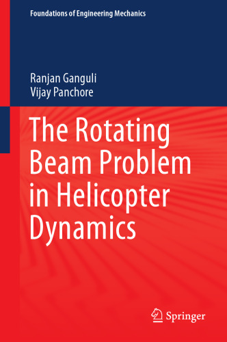  The Rotating Beam Problem in Helicopter Dynamics