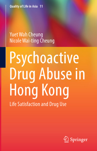  Psychoactive Drug Abuse in Hong Kong: Life Satisfaction and Drug Use