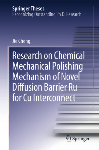  Research on Chemical Mechanical Polishing Mechanism of Novel Diffusion Barrier Ru for Cu Interconnect 