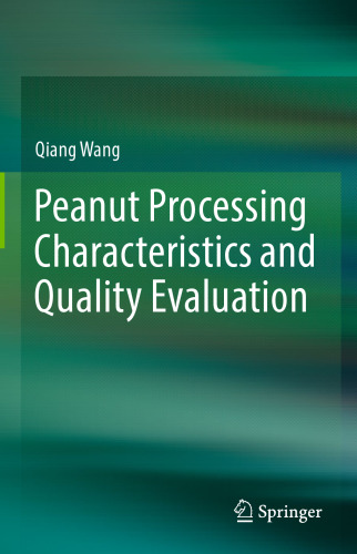  Peanut Processing Characteristics and Quality Evaluation