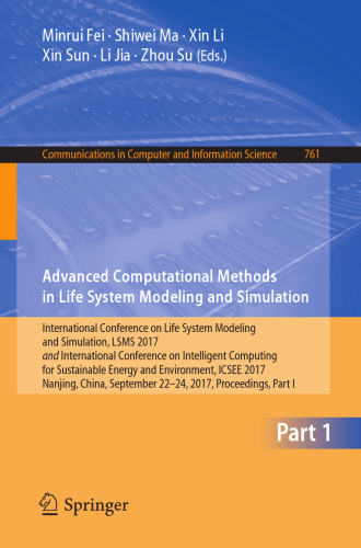 Advanced Computational Methods in Life System Modeling and Simulation: International Conference on Life System Modeling and Simulation, LSMS 2017 and International Conference on Intelligent Computing for Sustainable Energy and Environment, ICSEE 2017, Nanjing, China, September 22-24, 2017, Proceedings, Part I