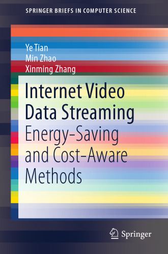  Internet Video Data Streaming: Energy-saving and Cost-aware Methods