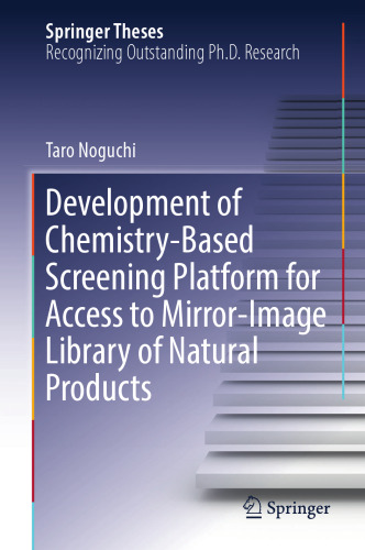  Development of Chemistry-Based Screening Platform for Access to Mirror-Image Library of Natural Products