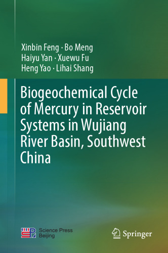  Biogeochemical Cycle of Mercury in Reservoir Systems in Wujiang River Basin, Southwest China