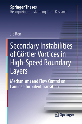  Secondary Instabilities of Görtler Vortices in High-Speed Boundary Layers: Mechanisms and Flow Control on Laminar-Turbulent Transition