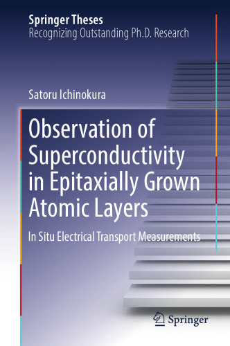  Observation of Superconductivity in Epitaxially Grown Atomic Layers: In Situ Electrical Transport Measurements