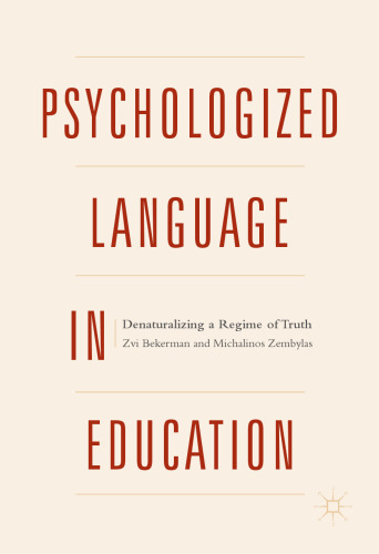  Psychologized Language in Education: Denaturalizing a Regime of Truth