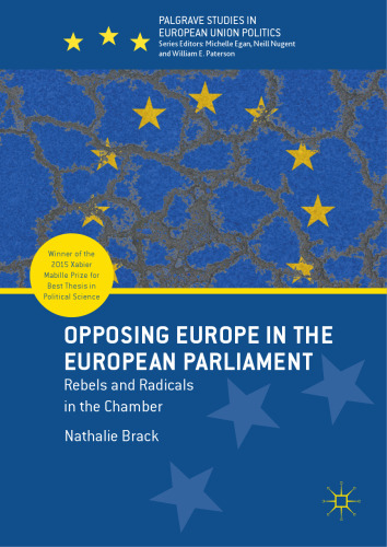  Opposing Europe in the European Parliament: Rebels and Radicals in the Chamber
