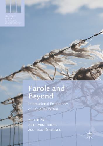 Parole and Beyond: International Experiences of Life After Prison
