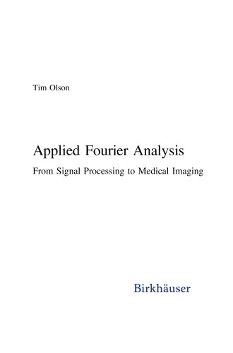 Applied Fourier Analysis. From Signal Processing to Medical Imaging