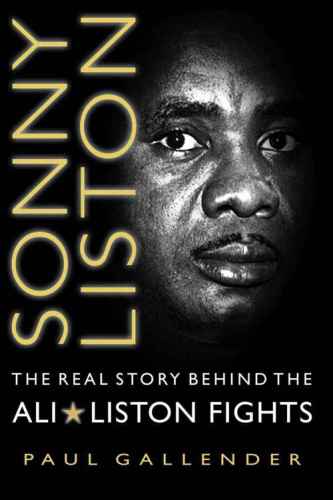 Sonny Liston: The Real Story Behind the Ali-Liston Fights
