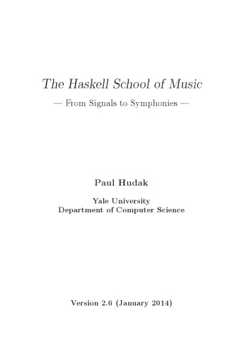 The Haskell School of Music. From Signals to Symphonies   v 2.6