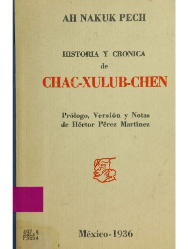 Historia y crónica de Chac-Xulub-Chen