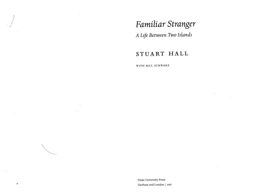 Familiar Stranger: A Life Between Two Islands