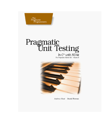 Pragmatic Unit Testing in C# with NUnit (Pragmatic Programmers)