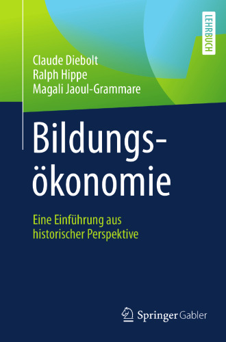 Bildungsökonomie: Eine Einführung aus historischer Perspektive