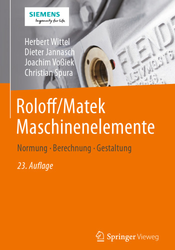 Roloff/Matek Maschinenelemente: Normung, Berechnung, Gestaltung