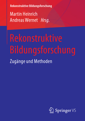 Rekonstruktive Bildungsforschung: Zugänge und Methoden