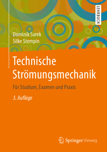 Technische Strömungsmechanik: Für Studium, Examen und Praxis