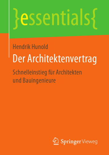  Der Architektenvertrag: Schnelleinstieg für Architekten und Bauingenieure