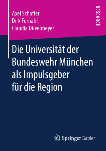 Die Universität der Bundeswehr München als Impulsgeber für die Region