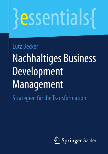  Nachhaltiges Business Development Management: Strategien für die Transformation