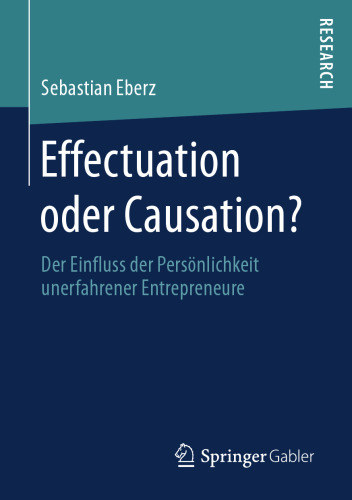  Effectuation oder Causation?: Der Einfluss der Persönlichkeit unerfahrener Entrepreneure