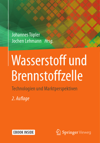 Wasserstoff und Brennstoffzelle: Technologien und Marktperspektiven