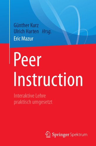 Peer Instruction: Interaktive Lehre praktisch umgesetzt