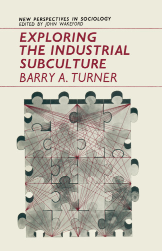 Exploring the Industrial Subculture