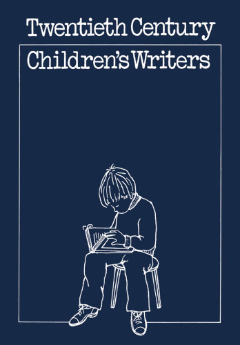 Twentieth-Century Children’s Writers