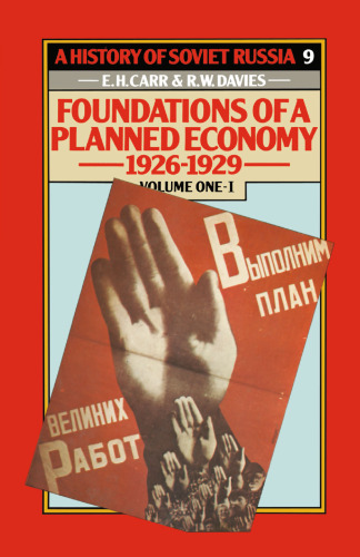 Foundations of a Planned Economy 1926–1929: Volume One — Part I