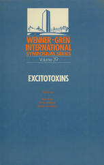Excitotoxins: Proceedings of an International Symposium held at The Wenner-Gren Center, Stockholm, August 26–27, 1982