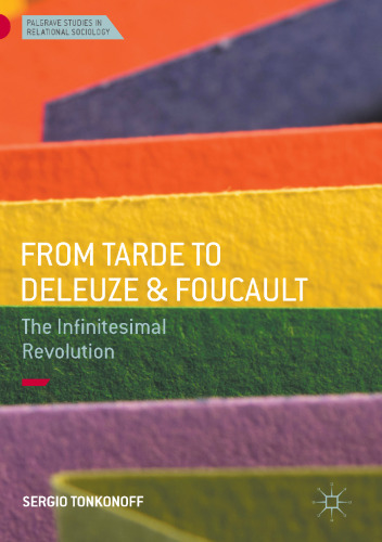 From Tarde to Deleuze and Foucault: The Infinitesimal Revolution