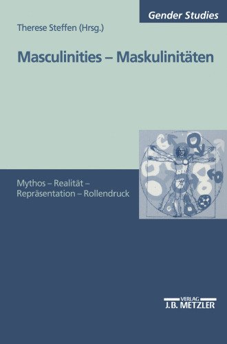 Masculinities — Maskulinitäten: Mythos — Realität — Repräsentation — Rollendruck