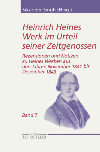Heinrich Heines Werk im Urteil seiner Zeitgenossen: Band 7: Rezensionen und Notizen zu Heines Werken aus den Jahren November 1841 bis Dezember 1843