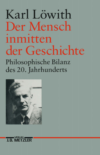 Der Mensch inmitten der Geschichte: Philosophische Bilanz des 20. Jahrhunderts