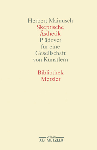Skeptische Ästhetik: Plädoyer für eine Gesellschaft von Künstlern