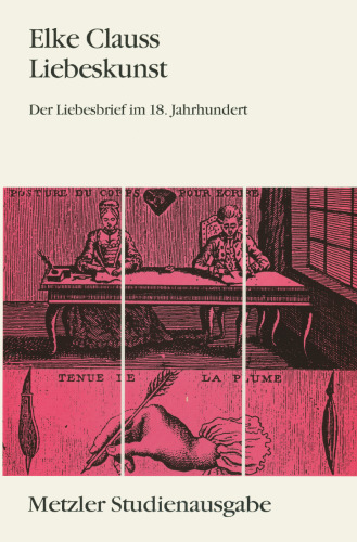 Liebeskunst: Der Liebesbrief im 18. Jahrhundert