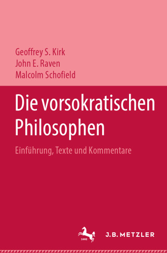 Die Vorsokratischen Philosophen: Einführung, Texte und Kommentare