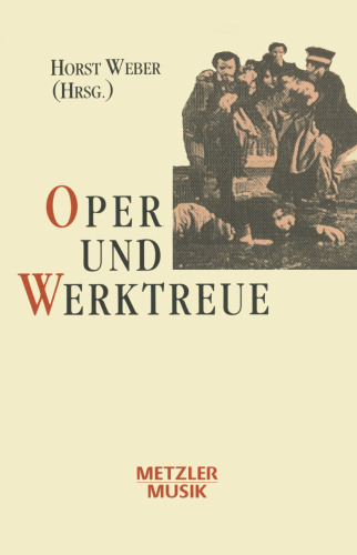 Oper und Werktreue: Fünf Vorträge