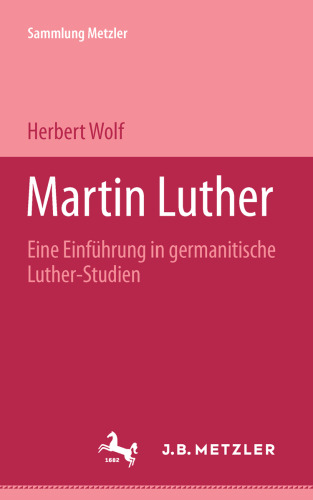 Martin Luther: Eine Einführung in germanistische Luther-Studien