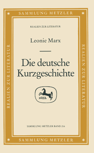 Die deutsche Kurzgeschichte: Sammlung Metzler, 216
