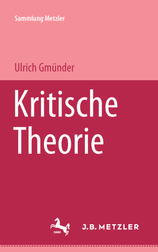 Kritische Theorie: Horkheimer, Adorno, Marcuse, Habermas