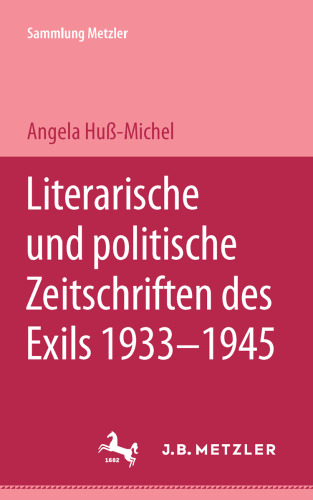 Literarische und politische Zeitschriften des Exils 1933–1945