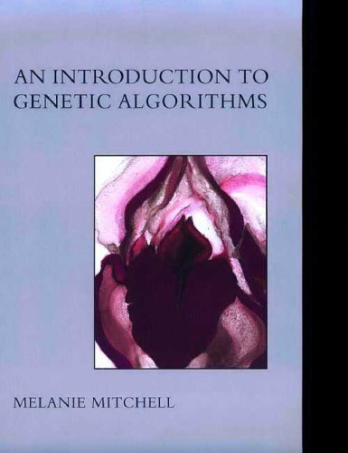 An Introduction to Genetic Algorithms (Complex Adaptive Systems)