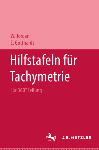 Hilfstafeln für Tachymetrie: Für 360° Teilung