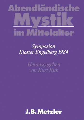 Abendländische Mystik im Mittelalter: Symposion Kloster Engelberg 1984