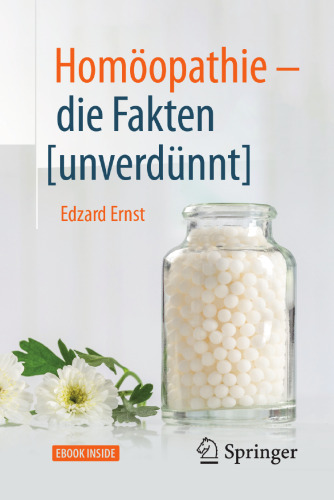  Homöopathie - die Fakten [unverdünnt]